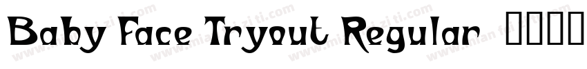 Baby Face Tryout Regular字体转换